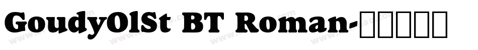 GoudyOlSt BT Roman字体转换